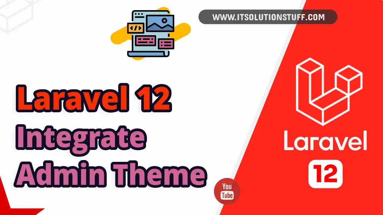 How to Integrate Admin Template in Laravel 12? Image