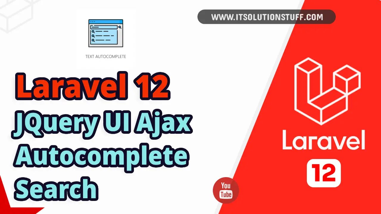 laravel 12 jquery ui autocomplete