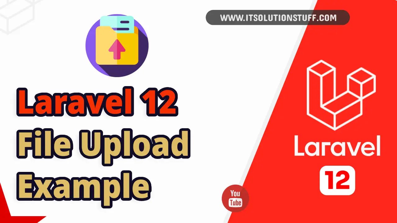 laravel 12 file upload