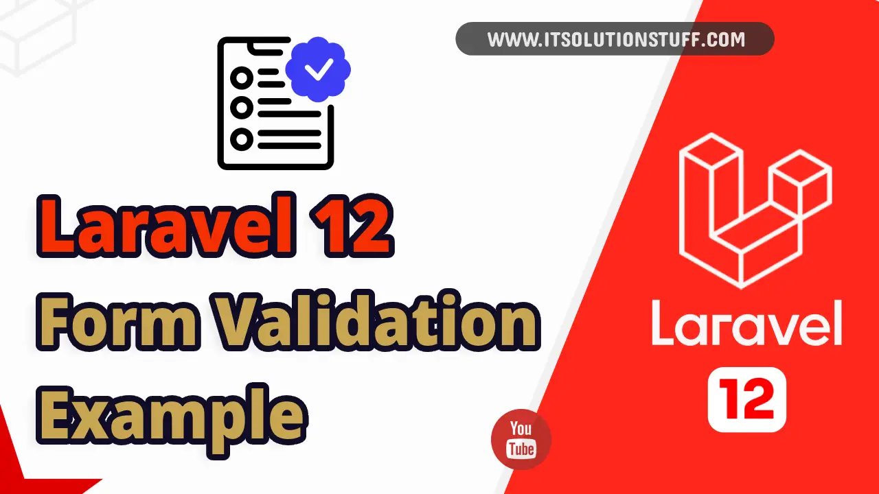 laravel 12 form validation