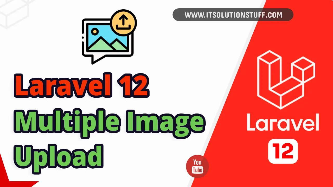 laravel 12 multiple images upload