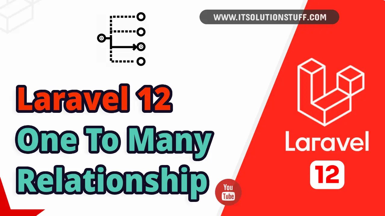 laravel 12 one to many relationship