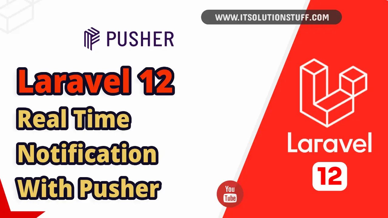 Laravel 12 Real-Time Notifications using Pusher Example Image
