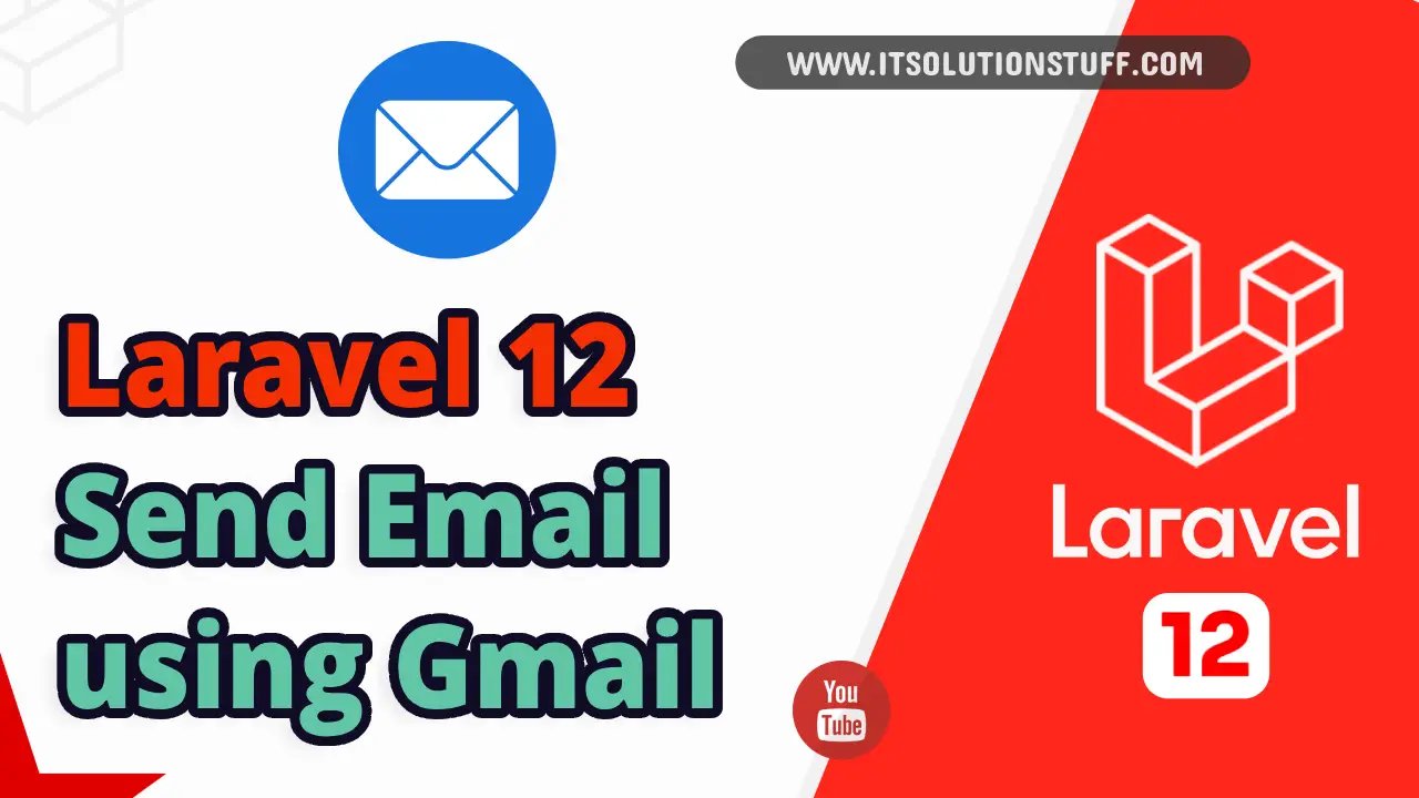 laravel 12 send email gmail