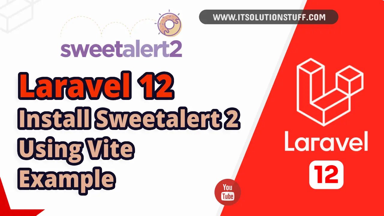 How to Install Sweetalert2 in Laravel 12 Vite? Image